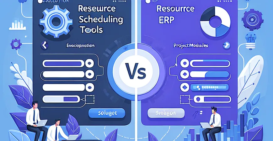 资源调度工具 vs ERP 项目模块：跨团队冲突的 2 个解决路径